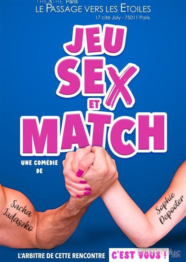 Spectacle Jeu Sex Et Match Paris Du D Cembre Au Mai