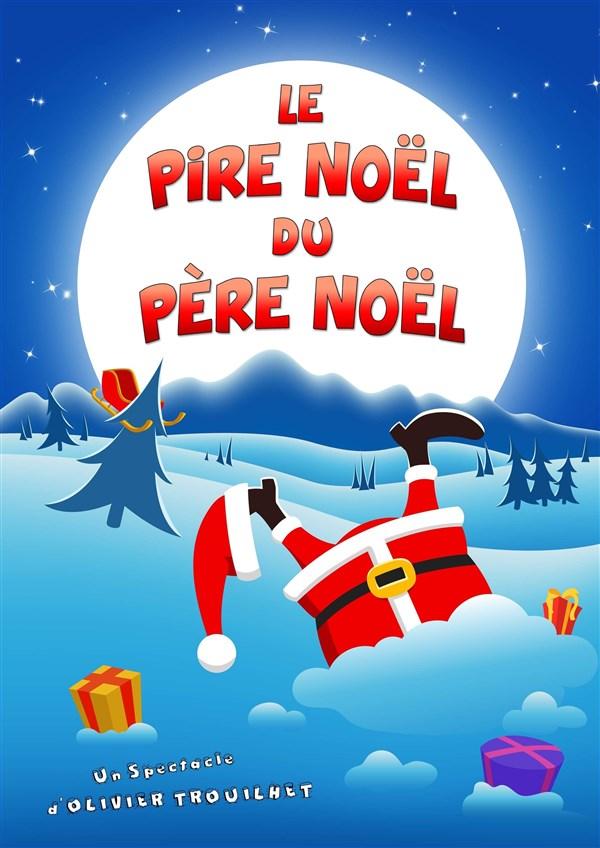 Spectacle Le Pire Noël Du Père Noël à Aix en Provence samedi 30