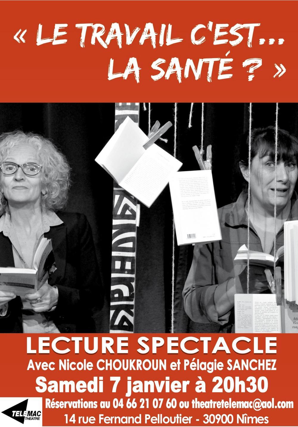 Le travail c est la santé lecture spectacle à Nimes samedi 7