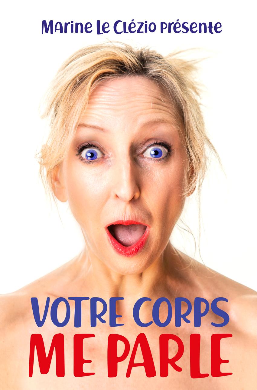 Spectacle Votre Corps Me Parle Un One Woman Show Déjanté à Toulouse Samedi 11 Mars 2023 