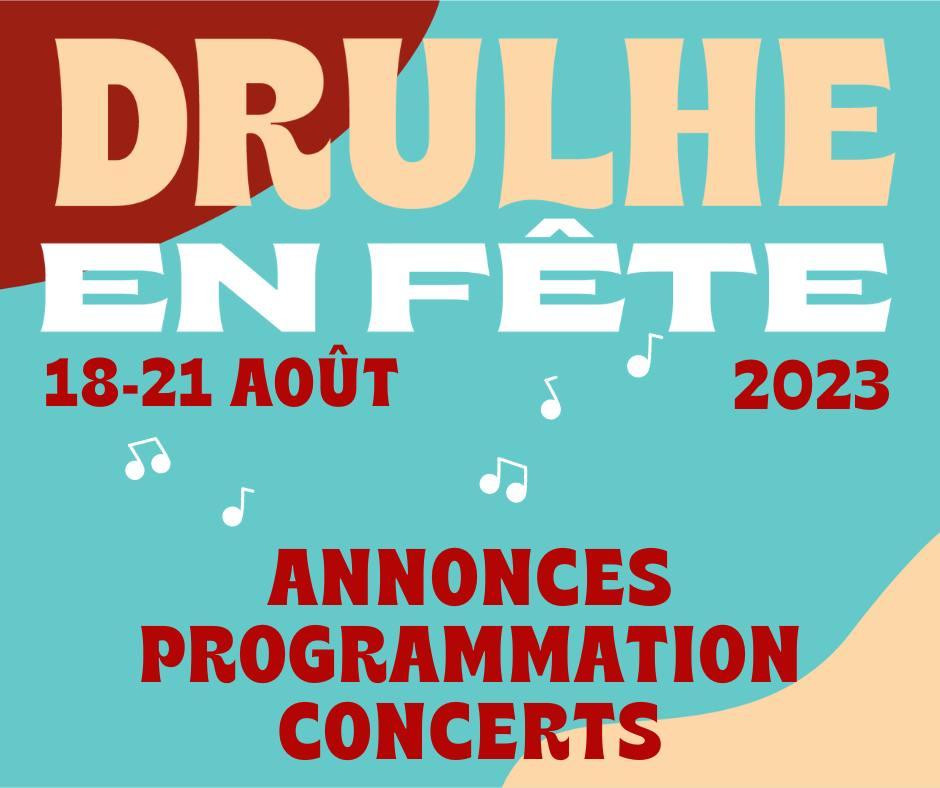 Drulhe en Fête 2023 dates, programme et billetterie du festival