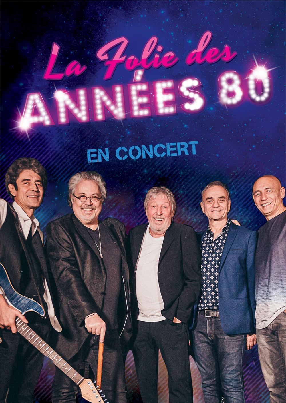 Concert La Folie des Années 80 à Genlis - samedi 14 octobre 2023