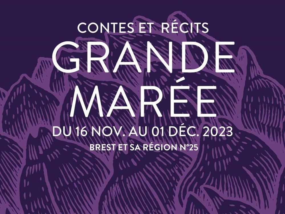 Festival Grande Marée 2024 Brest programme des contes et billetterie