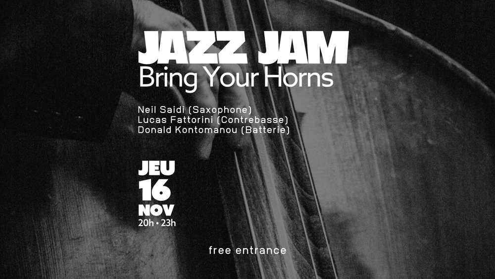 Concert Jazz Jam with Bring Your Horns à Paris le 16 novembre 2023