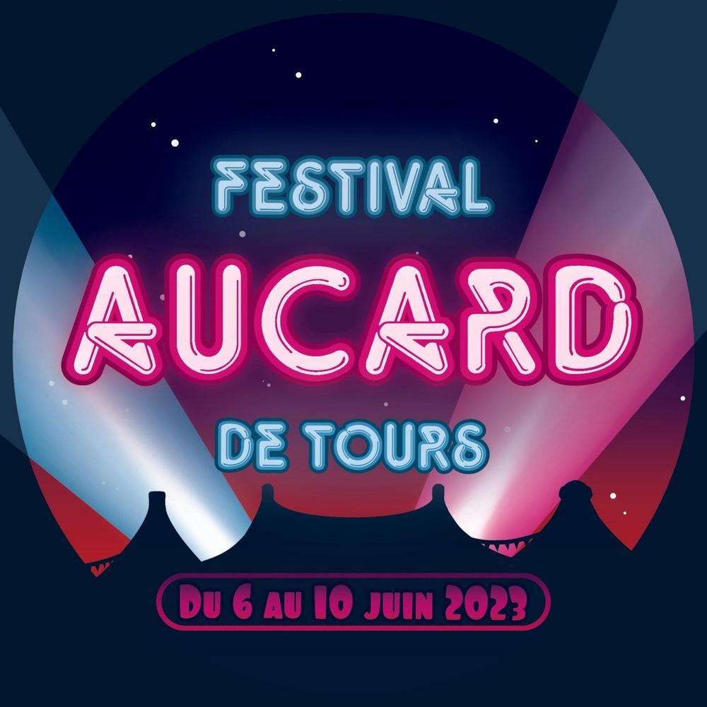 Festival Aucard de Tours 2024 programmation et billetterie