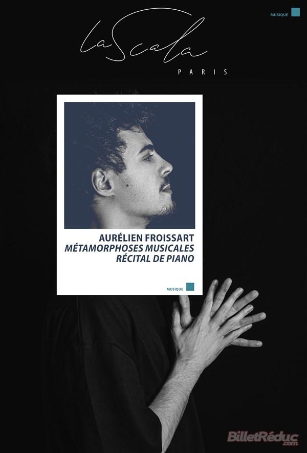Concert Aurélien Froissart : Métamorphoses Musicales à Paris - jeudi 20
