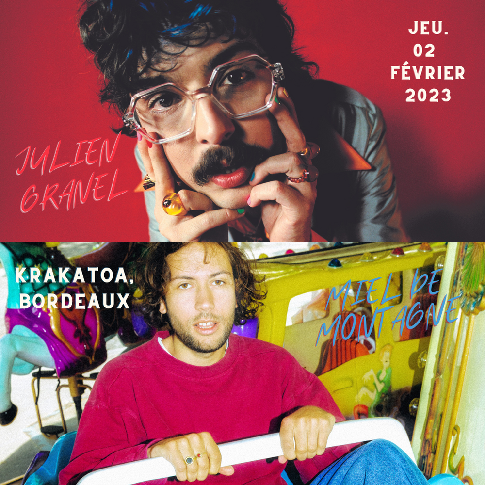 Concert Miel de Montagne et Julien Granel à Bordeaux jeudi 2 février 2023