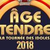 Age Tendre - La Tournee Des Idoles !
