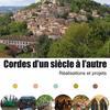 Cordes d'un siècle à l'autre, réalisations et projets