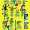 Festival Migrant'Scène de La Cimade en Ile de France