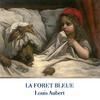 La Foret Bleue