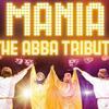 Mania, The Abba Tribute