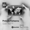 Protesta Fantasma