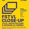 Festival Close-Up : Ville, Architecure & Paysage au Cinéma