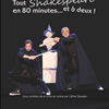 Tout Shakespeare en 80 minutes...et à deux