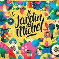 Festival Le Jardin Du Michel 2024