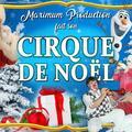 Le Cirque de Noël Maximum Production