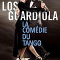 Los guardiola : la comédie du tango