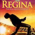Regina, the real Queen experience