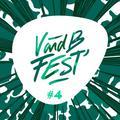 V and B Fest'