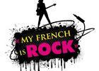 My French is Rock