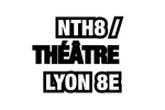 NTH8 Nouveau théâtre du 8ème Lyon