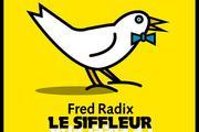 Le Siffleur (De Fred RADIX)
