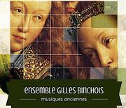 Ensemble Gilles Binchois