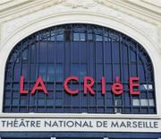 La Crie Thtre National de Marseille