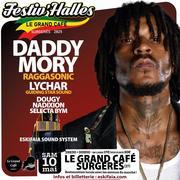Festiv'Halles - Daddy Mory (Raggasonic) & Eskifaia Sound System