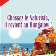 Chassez le naturiste, il revient au bungalow !