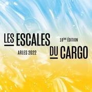 Les Escales Du Cargo 2022