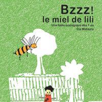 Bzzz ! Le Miel De Lili