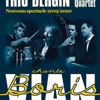 Concert de printemps, "avoir du Vian entre les oreilles" avec Trio Bergin' en version 4tet