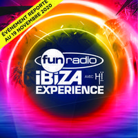 Fun Radio Ibiza Experience - Date initialement prévue en avril