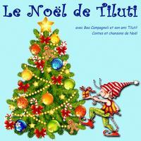 Le Noel De Tiluti