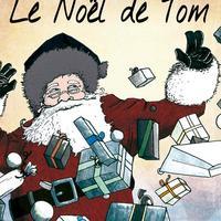 Le Noël De Tom - Spectacle De Noël À Partir De 6 Ans