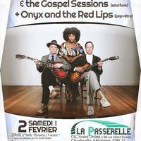 Michelle David & The Gospels et Onyx & The Red Lips