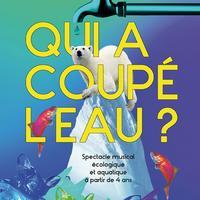 Qui A Coupe L'Eau ?