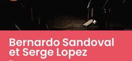 Bernardo Sandoval et Serge Lopez