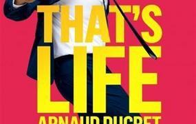 Spectacle Arnaud Ducret Dans That'S Life