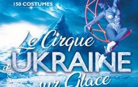 Spectacle Cirque d'Ukraine sur glace 2023 le royaume des glaces
