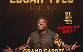 Spectacle Edgar Yves en Martinique Nouvelle Date