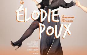 Spectacle Elodie Poux - Le Syndrome Du Papillon (tournée)