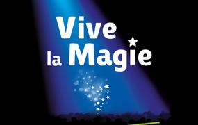 Spectacle Festival International Vive la Magie