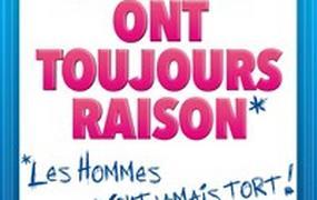 Spectacle Les femmes ont toujours raison, les hommes n'ont jamais tort