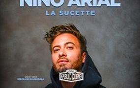 Spectacle Nino Arial, La Sucette