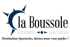 Compagnie La Boussole est en spectacle en 2024 : dates et billetterie