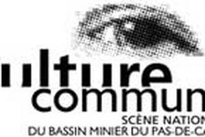 Culture Commune - Scène Nationale du Bassin Minier du Pas-de-Calais Loos en Gohelle