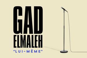 Gad Elmaleh tourne 2024 dates de spectacle et billetterie
